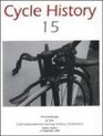 Cycle History 15 Proceedings of the 15th International Cycling History Conference