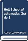 Holt School Mathematics Grade 3