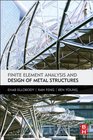 Finite Element Analysis and Design of Metal Structures