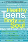 Healthy Teens Body and Soul A Parent's Complete Guide