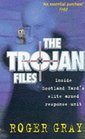 The Trojan Files