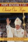 Christ Our Hope The Papal Addresses of the Apostolic Journey to the United States