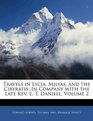 Travels in Lycia Milyas and the Cibyratis In Company with the Late Rev E T Daniell Volume 2