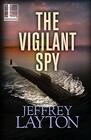 The Vigilant Spy