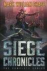 Siege Chronicles The Complete Series
