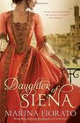 Daughter of Siena by Marina Fiorato