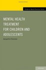 Mental Health Treatment for Children and Adolescents