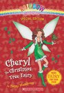 Rainbow Magic Special Edition Cheryl the Christmas Tree Fairy