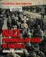 Nazi Prisoners of War in America