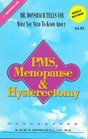 PMS and Menopause and Hysterectomy