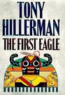 The First Eagle (Joe Leaphorn and Jim Chee, Bk 13)