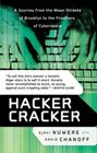 Hacker Cracker  A Journey from the Mean Streets of Brooklyn to the Frontiers of Cyberspace