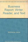Business Report Writer Reader and Text