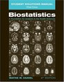 Biostatistics Student Solutions Manual A Foundation for Analysis in the Health Sciences