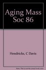 Aging Mass Soc 86