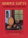 Simple Gifts 25 Authentic Shaker Craft Projects