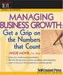 Managing Business Growth Get a Grip on the Numbers That Count
