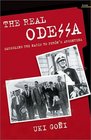 The Real Odessa Smuggling the Nazis to Peron's Argentina