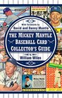 The Mickey Mantle Baseball Card Collector's Guide