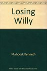 Losing Willy