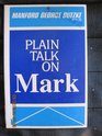 Plain Talk on Mark