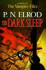 The Dark Sleep (Vampire Files, Bk 8)