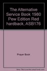 The Alternative Service Book 1980 Pew Edition Red hardback ASB176