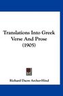 Translations Into Greek Verse And Prose