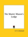 The Master Mason's Lodge