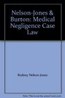 NelsonJones  Burton Medical Negligence Case Law