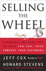 Selling The Wheel  Choosing The Best Way To Sell For You Your Company Your Customers