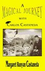 A Magical Journey With Carlos Castaneda