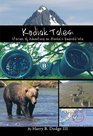 Kodiak Tales: Stories of Adventure on Alaska's Emerald Isle