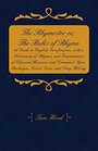 The Rhymester Or The Rules of Rhyme  A Guide to English Versification with a Dictionary of Rhymes and Examination of Classical Measures and Comments Upon Burlesque Comic Verse and SongWriting