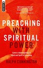Preaching With Spiritual Power Calvins Understanding of Word and Spirit in Preaching