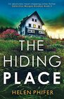 The Hiding Place An absolutely heartstopping crime thriller