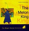 The Melon King