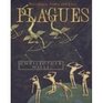 PLAGUES THEIR ORIGINS HISTORY AND FUTURE