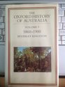 The Oxford History of Australia 18601900  Glad Confident Morning