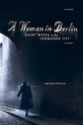 A Woman in Berlin : Eight Weeks in the Conquered City