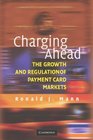 Charging Ahead The Growth and Regulation of Payment Card Markets