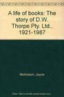 A life of books The story of DW Thorpe Pty Ltd 19211987