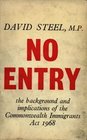 No Entry The Background and Implications of the Commonwealth Immigrants Act 1968