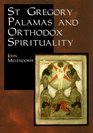 St Gregory Palamas and Orthodox Spirituality