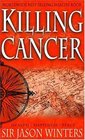 Killing Cancer The Jason Winter's Story
