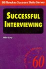 Successful Interviewing In Just Sixty Minutes