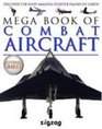 Mega Book of Combat Aircraft