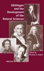 Gottingen and the Development of the Natural Sciences