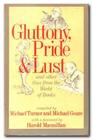 Gluttony Pride and Lust