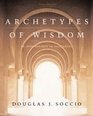 Archetypes of Wisdom  Introduction to Philosophy
